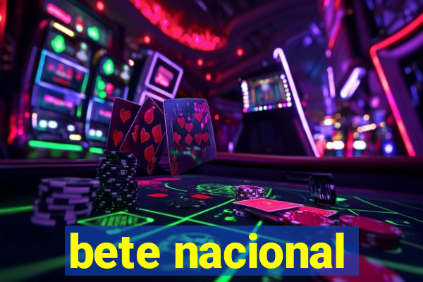 bete nacional